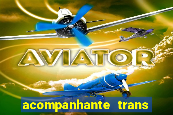 acompanhante trans em santos